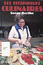 Cover of cookbook, LES TECHNIQUES CULINAIRES, with a photograph of Soeur Berthe standing at a table cutting an artichoke and surrounded by plates of vegetables