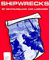 Couverture du livre SHIPWRECKS OF NEWFOUNDLAND AND LABRADOR, de Frank Galgay et Michael McCarthy, 1987