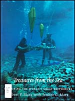 Cover of book, TREASURES FROM THE SEA: EXPLORING THE WORLD'S GREAT SHIPWRECKS, by Robert and Jenifer Marx (2003)