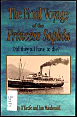 Couverture du livre THE FINAL VOYAGE OF THE PRINCESS SOPHIA: DID THEY ALL HAVE TO DIE?, de Betty O'Keefe et Ian Macdonald, 1998