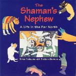 Image de la couverture : The Shaman's Nephew: A Life in the Far North