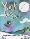 Image de la couverture : Yuck, a Love Story