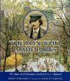 Image de la couverture : The Man Who Made Parks: The Story of Parkbuilder Frederick Law Olmsted