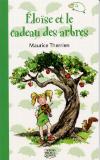 Image of Cover: Éloïse et le cadeau des arbres