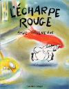 Image of Cover: L'Écharpe rouge