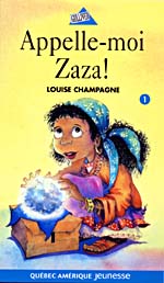 Cover of book, APPELLE-MOI ZAZA!
