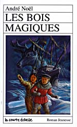 Cover of Les bois magiques