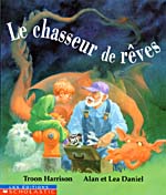 Cover of book, LE CHASSEUR DE RÊVES