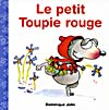 Cover of book, LE PETIT TOUPIE ROUGE
