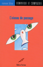 Cover of book, L'OISEAU DE PASSAGE
