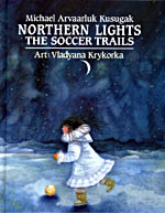 Book cover with an illustration of a girl kicking a ball across the ice, with ghostly figures above her in the night sky