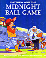 MATTHEW AND THE MIDNIGHT BALL GAME