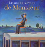Couverture du livre, Le Grand Voyage de Monsieur