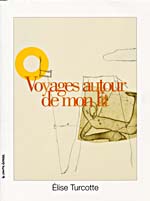 Cover of book, VOYAGES AUTOUR DE MON LIT
