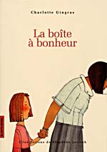 Cover of, LA BOÎTE À BONHEUR