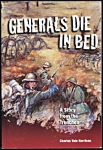 Cover of GENERALS DIE IN BED: A STORY FROM THE TRENCHES