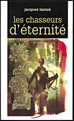 Cover of LES CHASSEURS D'ÉTERNITÉ