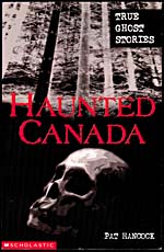Couverture de HAUNTED CANADA: TRUE GHOST STORIES