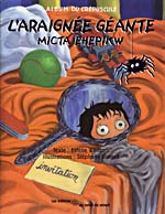 Cover of L'araignée géante / Micta Ehepikw