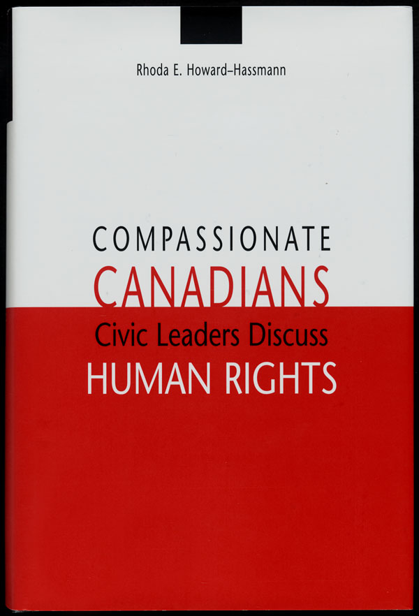 Cover of a book by Rhoda E. Howard-Hassman entitled COMPASSIONATE CANADIANS: CIVIC LEADERS DISCUSS HUMAN RIGHTS, 2003