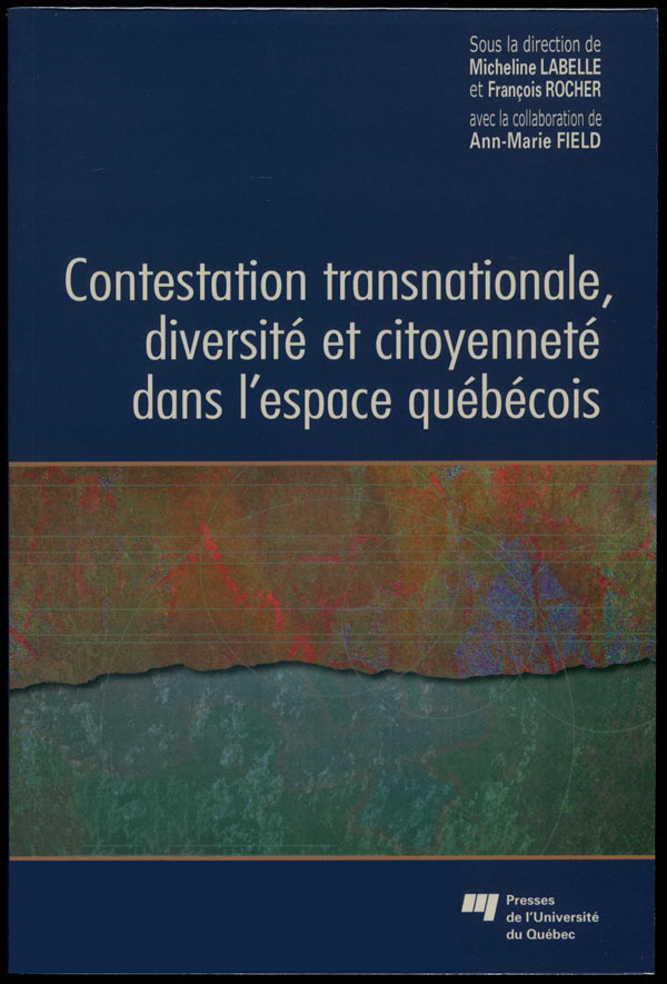 Cover of a book entitled CONTESTATION TRANSNATIONALE, DIVERSITÉ ET CITOYENNETÉ DANS L'ESPACE QUÉBÉCOIS