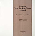 Page de titre du livre de cuisine GATHERING WHAT THE GREAT NATURE PROVIDED: FOOD TRADITIONS OF THE GITKSAN