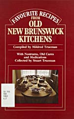 Couverture du livre de cuisine FAVOURITE RECIPES FROM OLD NEW BRUNSWICK KITCHENS sur laquelle on peut voir une table couverte de plats