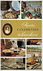 Cover of cookbook, RECETTES CANADIENNES DE LAURA SECORD, with six small images featuring various types of food, and a cameo of Laura Secord