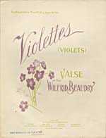Illustrated cover of the sheet music for VIOLETS, by Wilfrid Beaudry