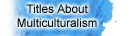 Titles About Multiculturalism