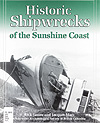 Cover of book, HISTORIC SHIPWRECKS OF THE SUNSHINE COAST, by Rick James and Jacques Marc (2002)