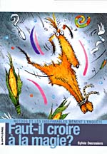 Couverture du livre, FAUT-IL CROIRE À LA MAGIE?