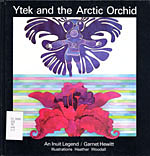Ytek and the Arctic Orchard:  An Inuit Legend
