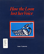 How the Loon Lost Her Voice