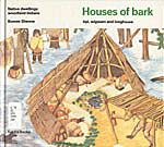 Houses of Bark: Tipi, Wigwam and Longhouse: Native Dwellings; Woodland Indians