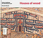 Houses of Wood: Native Dwellings
