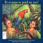 Photo of book cover: Et si papa se perd au zoo?