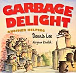 Cover of book, GARBAGE DELIGHT: ANOTHER HELPING