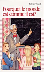 Cover of book, POURQUOI LE MONDE EST COMME IL EST?